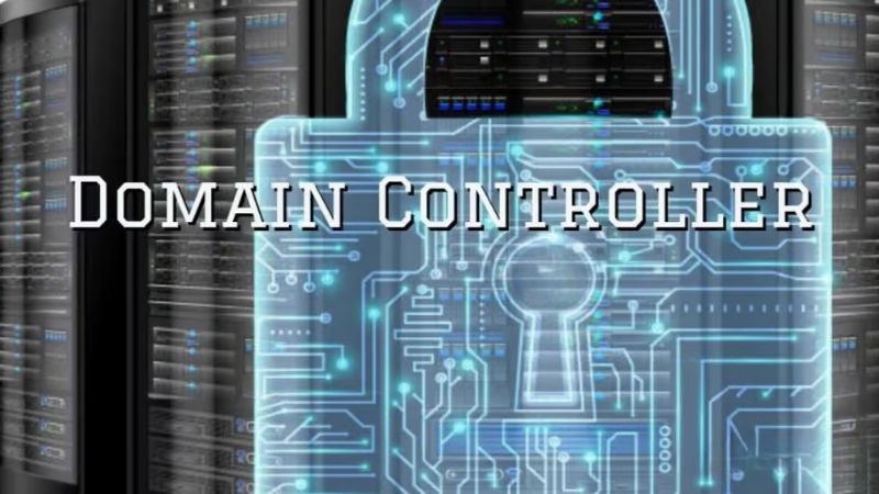 Domain Controller là gì? Có bao nhiêu loại Domain Controller?