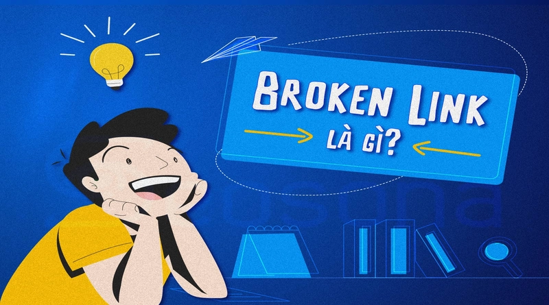 Broken link là gì?