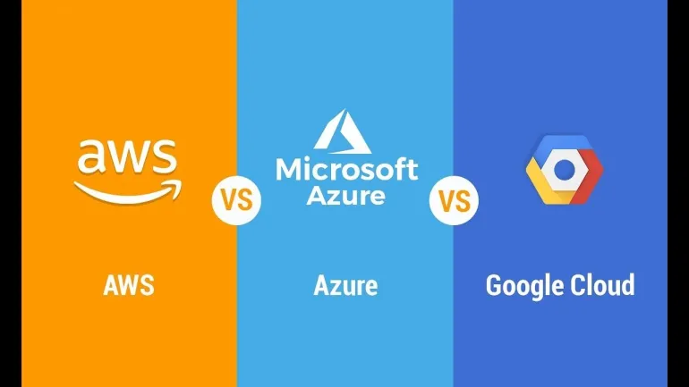 So sánh AWS, Azure và GCP – Nên chọn nền tảng nào