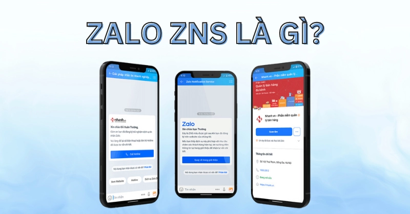 Zalo ZNS là gì? Cẩm nang toàn diện cho doanh nghiệp 2025