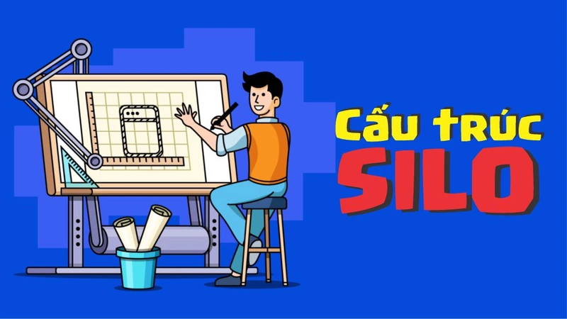 Cấu Trúc Silo Là Gì? Tại Sao Nên Áp Dụng Cấu Trúc Silo Cho Website?