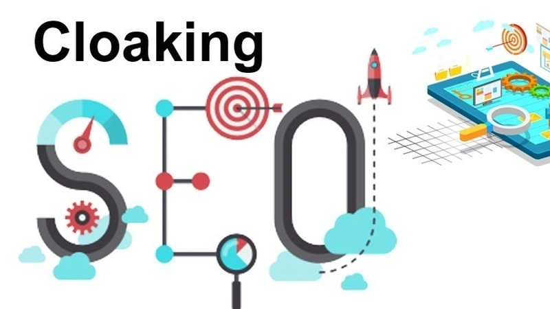Cloaking Là Gì? Thủ Thuật Che Đậy Của SEO Mũ Đen