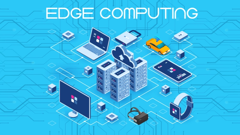 Edge Computing Là Gì? Mô Hình Kiến Trúc Trong Edge Computing