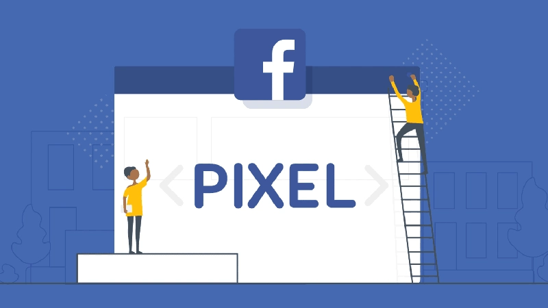 Facebook Pixel Là Gì? Hướng Dẫn Cài Đặt Và Tối Ưu Quảng Cáo