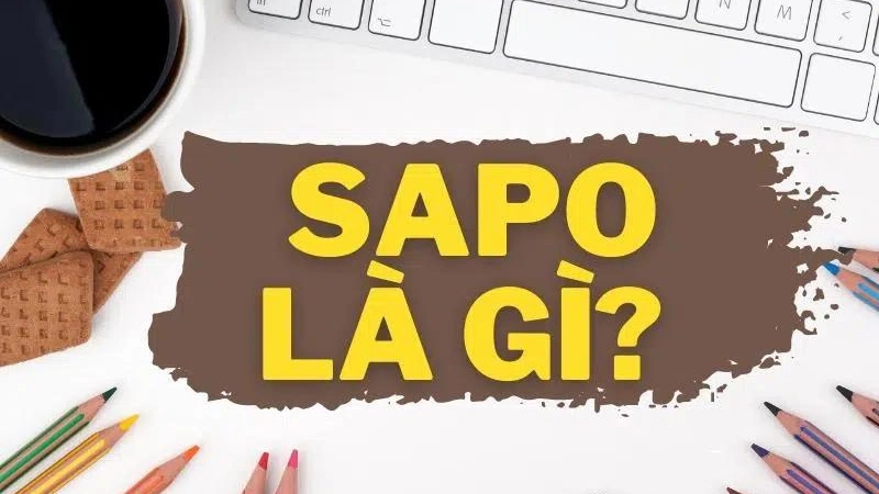 Thế nào là một đoạn sapo hấp dẫn? Sapo Là Gì? Vai Trò Viết Đoạn Sapo Hấp Dẫn, Cuốn Hút Người Đọc