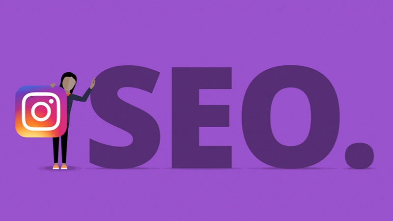 SEO Instagram Là Gì? Hướng Dẫn Tối Ưu Hóa Hồ Sơ Và Nội Dung