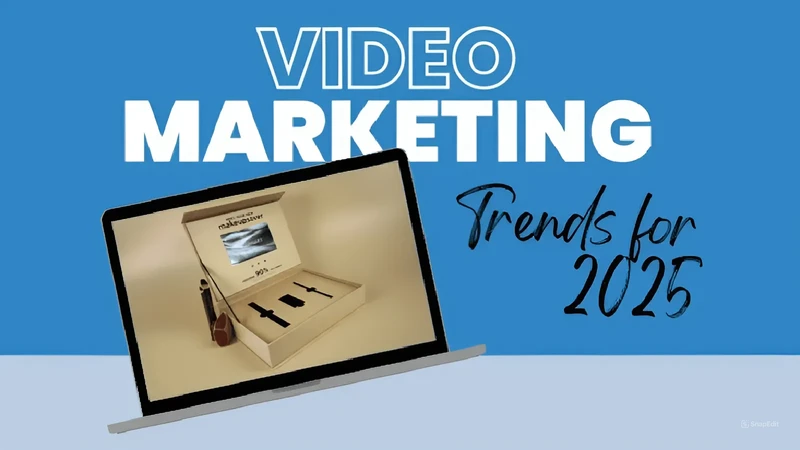 Xu Hướng Video Marketing 2025: Những Thay Đổi Đáng Chú Ý